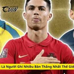 ai là người ghi bàn nhiều nhất lịch sử bóng đá