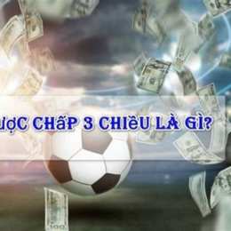 cược chấp 3 cửa trong bóng đá là gì