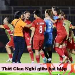 đá bóng nghỉ giữa hiệp bao nhiêu phút