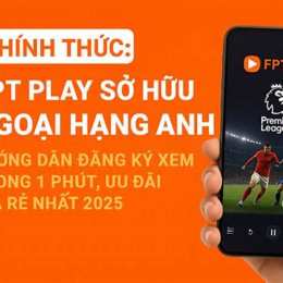 đăng ký fpt play xem bóng đá