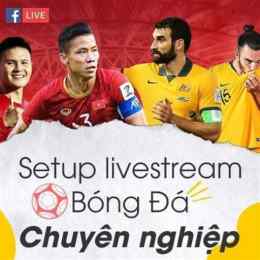 dịch vụ livestream bóng đá