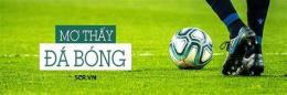 giao diện app mơ thấy đá bóng đánh con gì