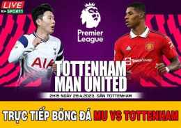 giao diện app trực tiếp bóng đá mu tottenham