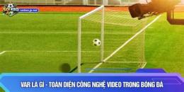 giao diện app var là gì trong bóng đá