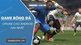 hướng dẫn sử dụng game bóng đá offline hay