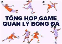 hướng dẫn sử dụng game quản lý bóng đá pc