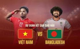 hướng dẫn sử dụng giao hữu bóng đá việt nam và bangladesh