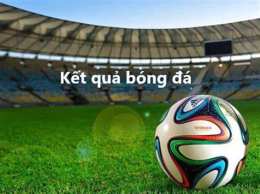 hướng dẫn sử dụng ket qua bong da trực tuyến - kqbd hôm nay
