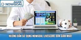 hướng dẫn sử dụng nowgoal bóng đá lu