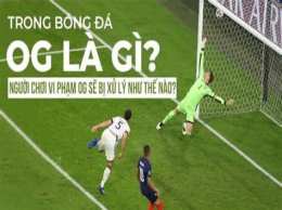hướng dẫn sử dụng trong bóng đá og là gì