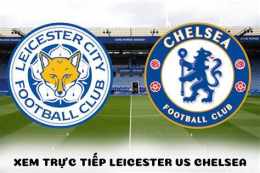 hướng dẫn sử dụng trực tiếp bóng đá leicester city
