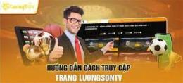 hướng dẫn sử dụng trực tiếp bóng đa luongson