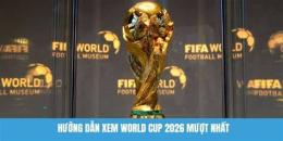 hướng dẫn sử dụng xem bóng đá world cup euro