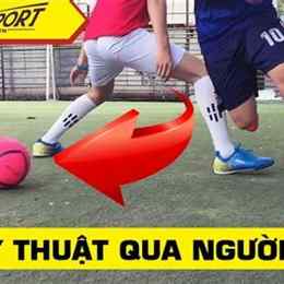 kỹ thuật bóng đá qua người