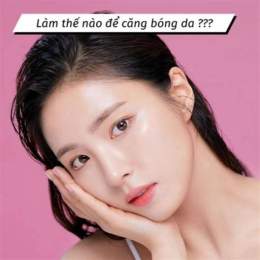 làm thế nào để da căng bóng