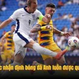 nhận định bóng đá anh và pháp