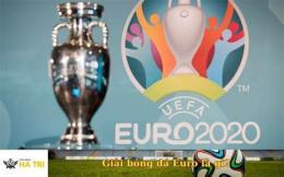 tính năng nổi bật euro giải bóng đá