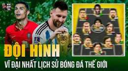 tính năng nổi bật hlv vĩ đại nhất lịch sử bóng đá