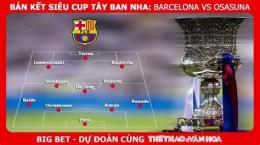 tính năng nổi bật kèo bóng đá siêu cúp tây ban nha