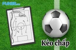 tính năng nổi bật kèo chấp bóng đá thế giới