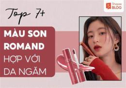 tính năng nổi bật son bóng romand cho da ngăm