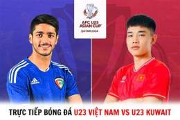 tính năng nổi bật trực tiếp bóng đá u23 việt nam - kuwait