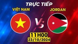 tính năng nổi bật trực tiếp bóng đá việt nam vs jordan