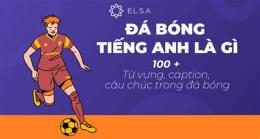 tính năng nổi bật từ vựng về bóng đá