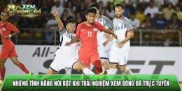 tính năng nổi bật xem bong da net