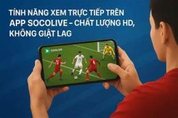 tính năng nổi bật xem bóng đá socolive deco