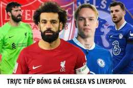 tính năng nổi bật xem trực tiếp bóng đá chelsea