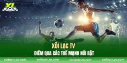 tính năng nổi bật xoilac tv - xem bóng đá