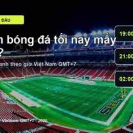 tối đá bóng mấy giờ