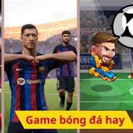 top những game bóng đá hay nhất trên điện thoại