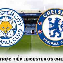trực tiếp bóng đá leicester city