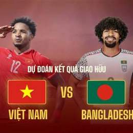 việt nam và bangladesh bóng đá