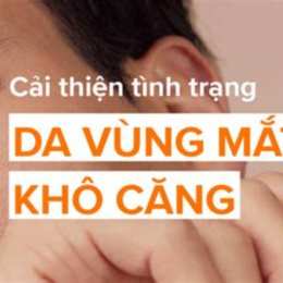 vùng da quanh mắt bị khô bong tróc
