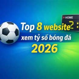 xem tỷ số bóng đá đêm hôm